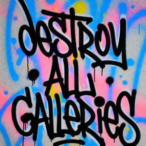 “Destroy All Art” Urban Minimalist